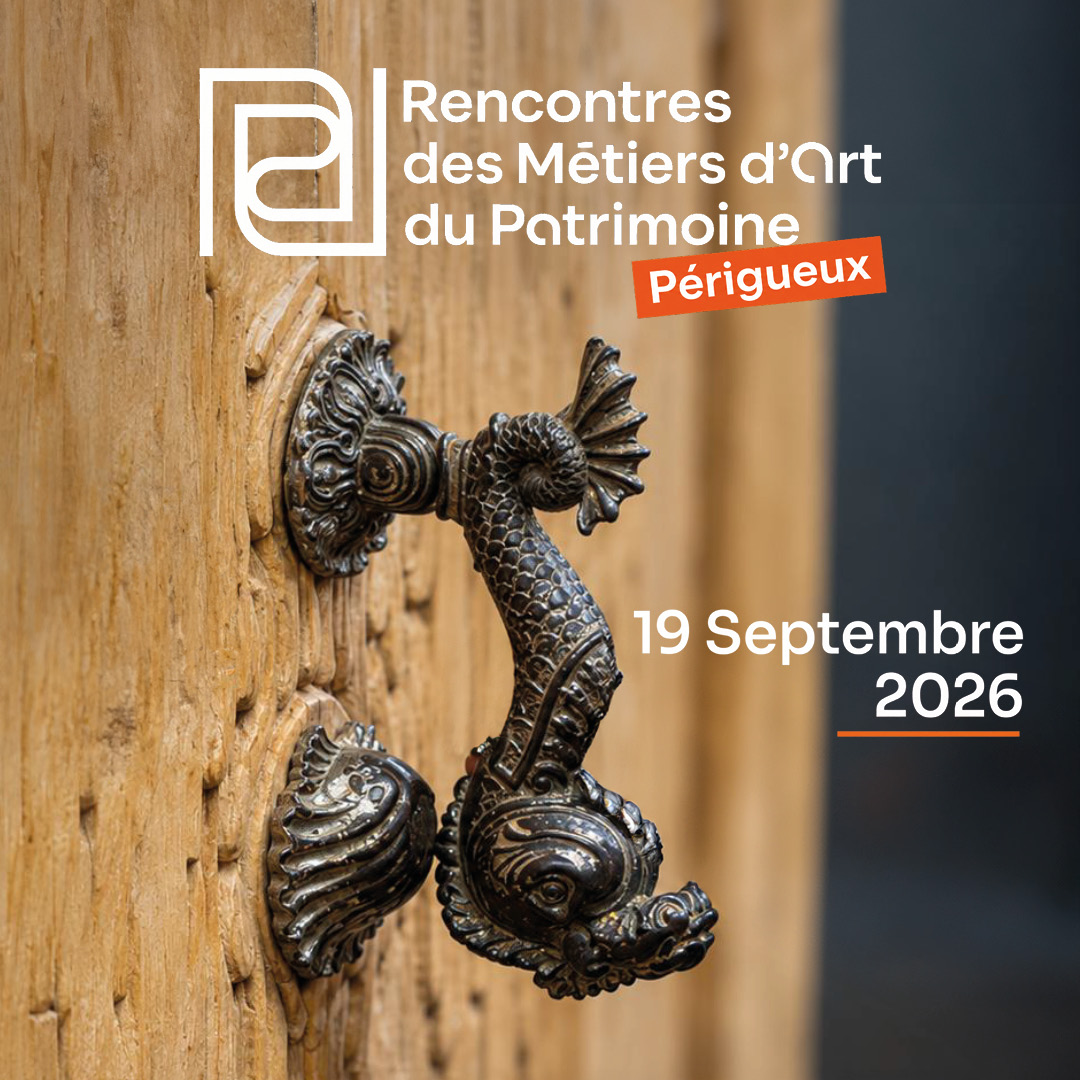 Les Rencontres des Métiers d'Art et du Patrimoine à Périgueux
